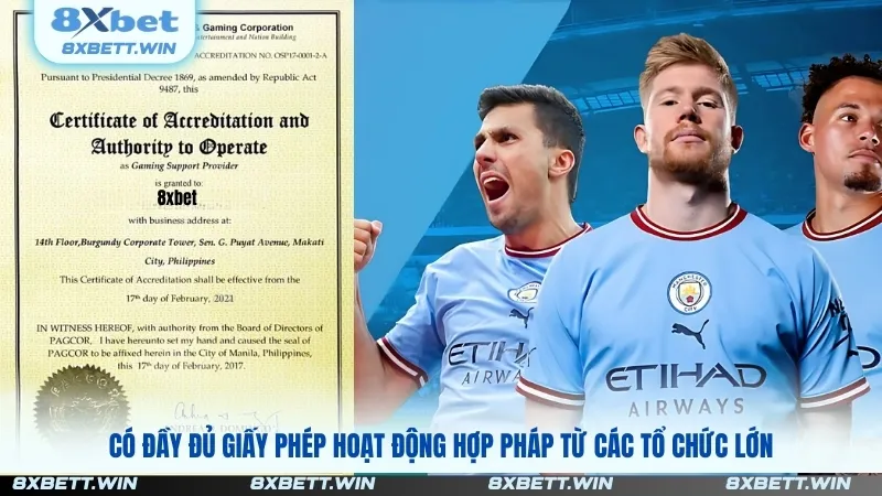 Có đầy đủ giấy phép hoạt động hợp pháp từ các tổ chức lớn