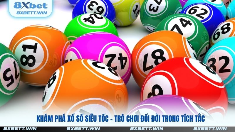 Xổ Số Siêu Tốc